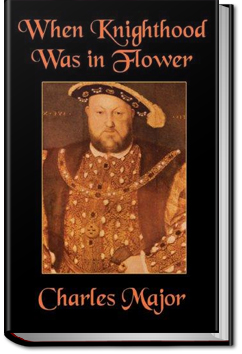When Knighthood Was in Flower | Charles Major